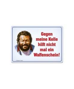 Bud Spencer Placa de Chapa Gegen meine Kelle hilft nicht mal... 10 x 15 cm