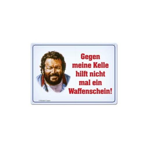 Bud Spencer Placa de Chapa Gegen meine Kelle hilft nicht mal... 10 x 15 cm